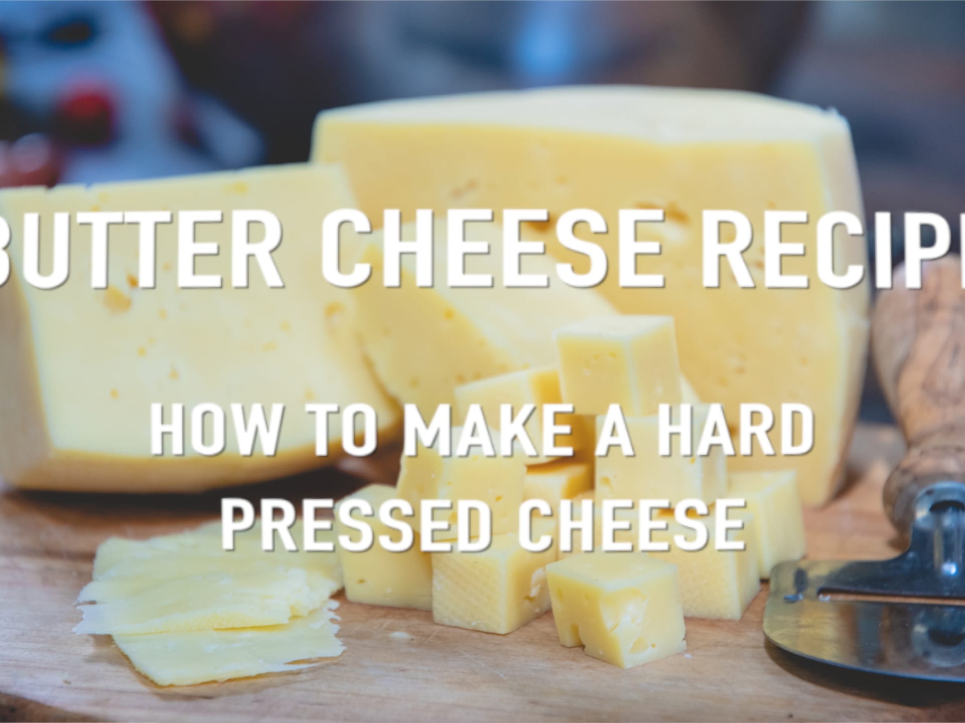 How to Make Butter Cheese (Butterkase) - Homesteaders of America