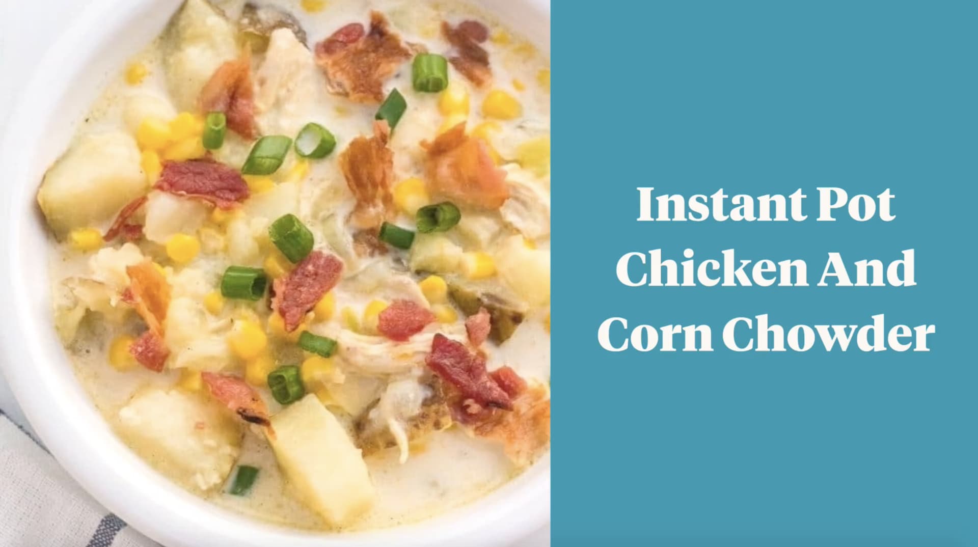 Chicken potato corn outlet chowder instant pot
