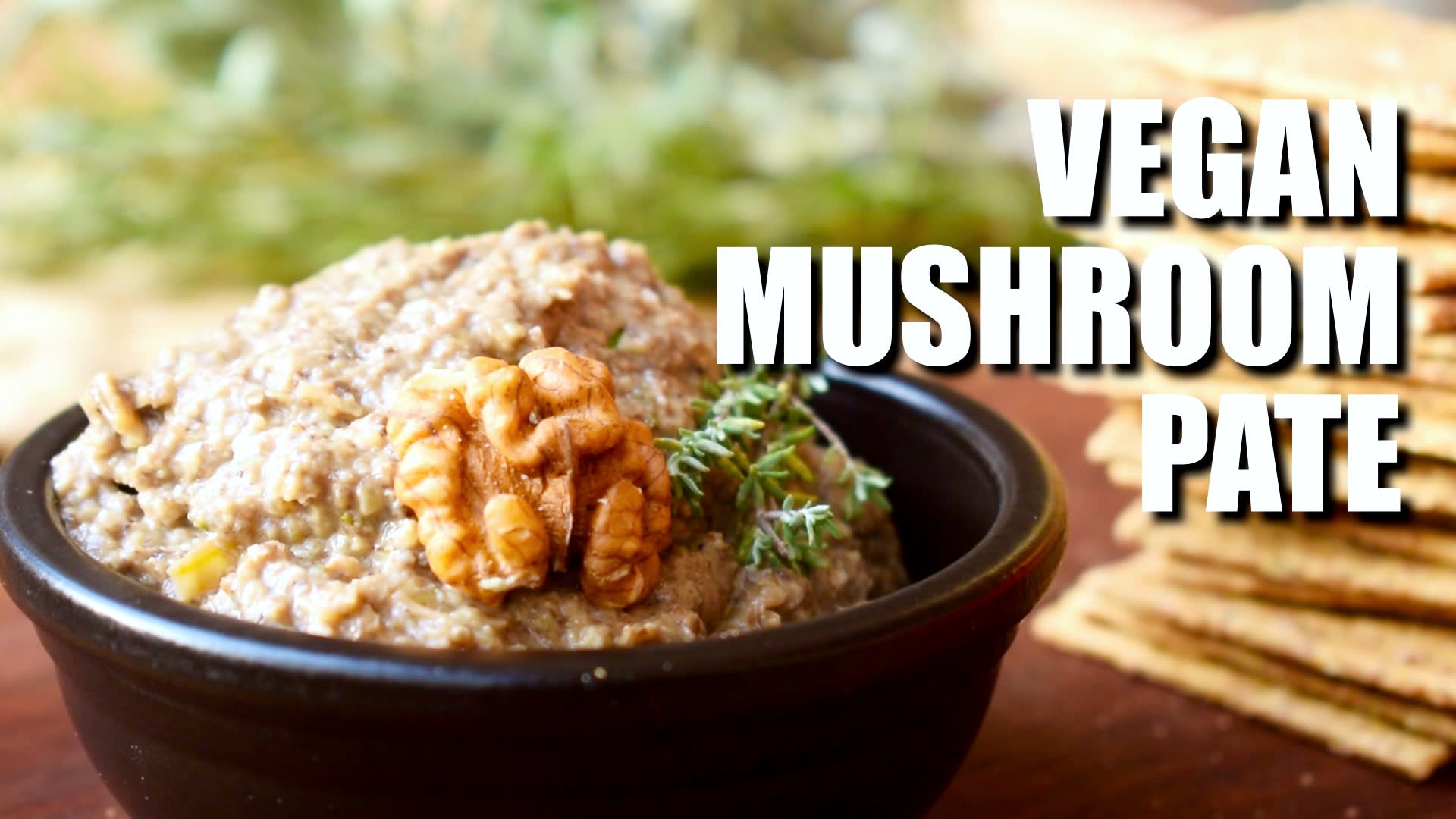 Vegan Mushroom Pâté Recipe - Vegan on Board