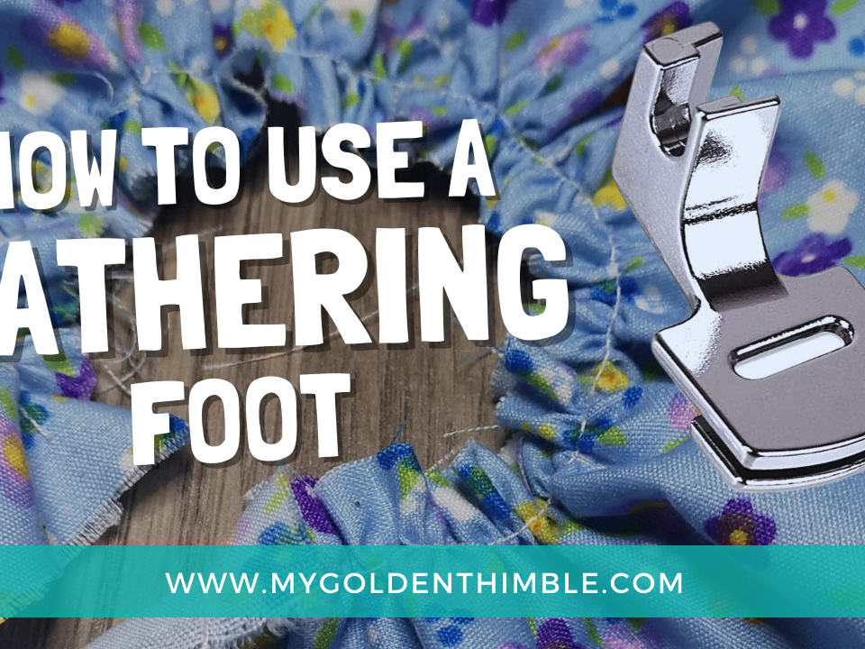 HOW TO USE GATHERING FOOT AND COMPENSATING FOOT 