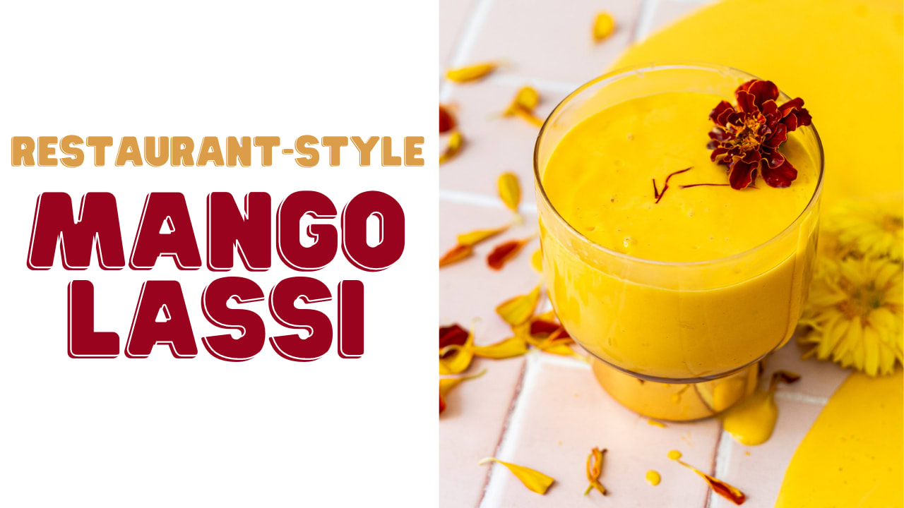 Traditional Indian Mango Lassi Recipe (With a Secret Tip) - An