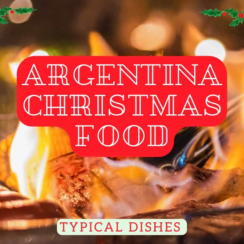 Argentina s Christmas Food