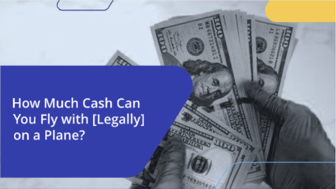 How Much Cash Can You Legally Fly? 