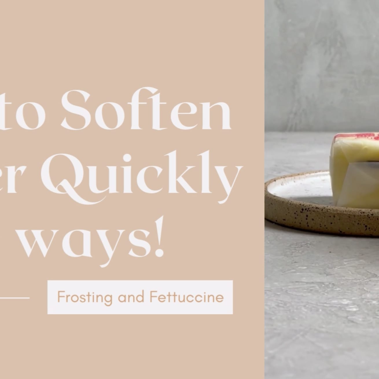 Baking trials: What's the best way to soften butter quickly