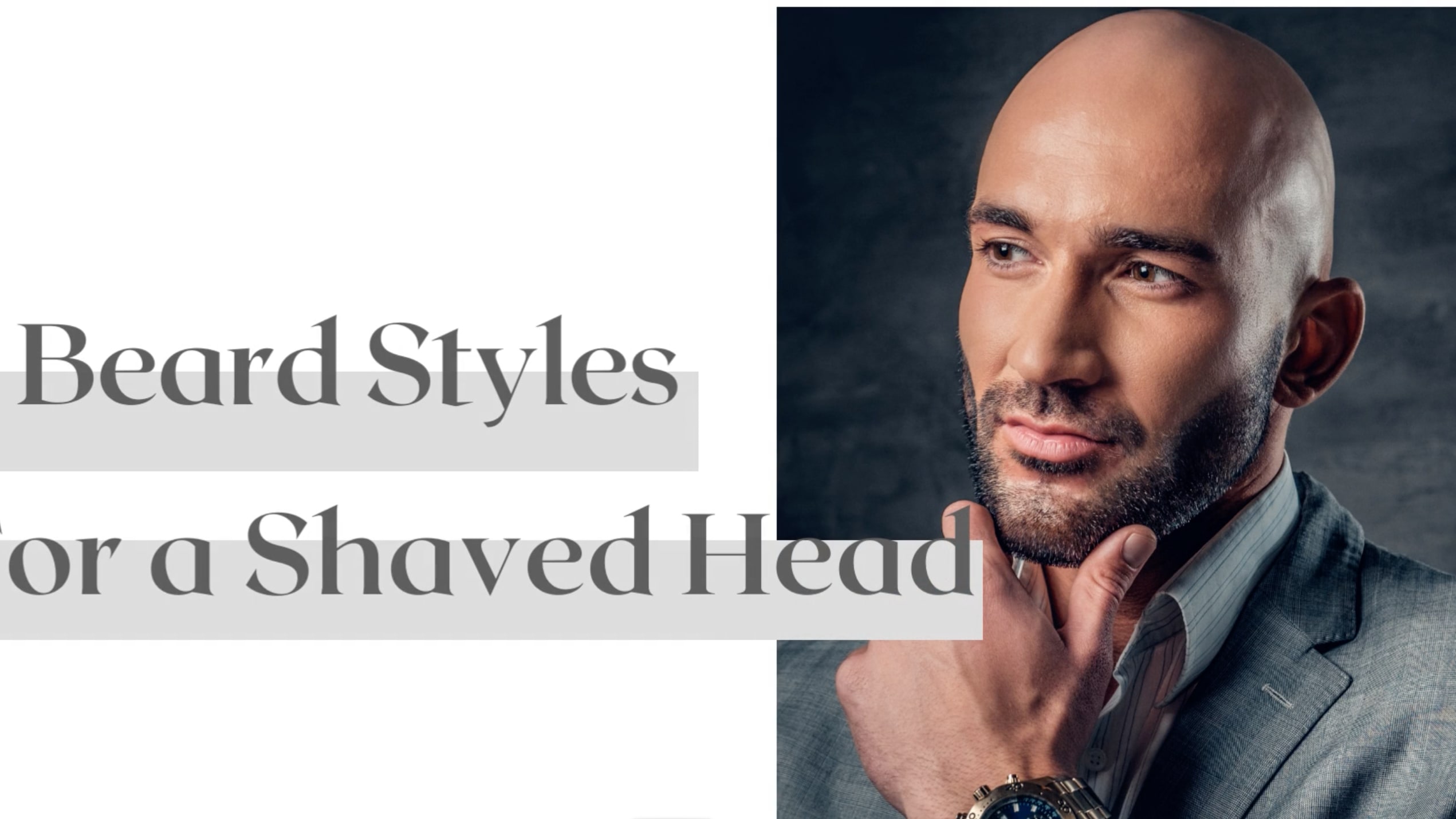 5 Beard Styles For Your Shaved Head: The Classic Combination | Dapper  Confidential