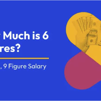 How Much is 6, 7, 8 & 9 Figures? - Explained! (2024)