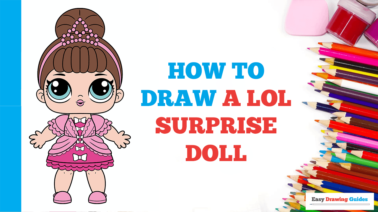 How to Draw a LOL Surprise Doll - Really Easy Drawing Tutorial