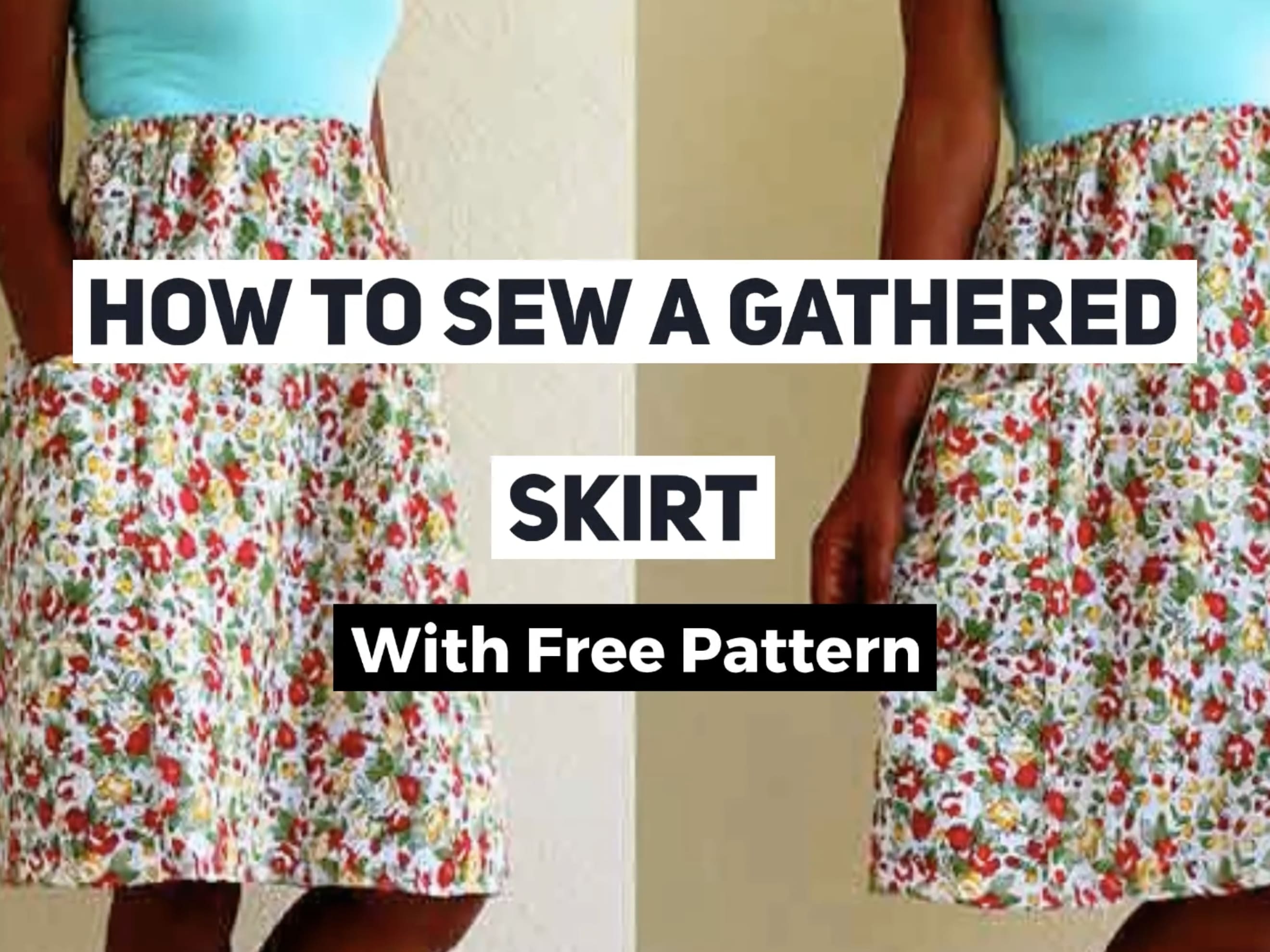 How To Make A Gathered Skirt With Free Pattern