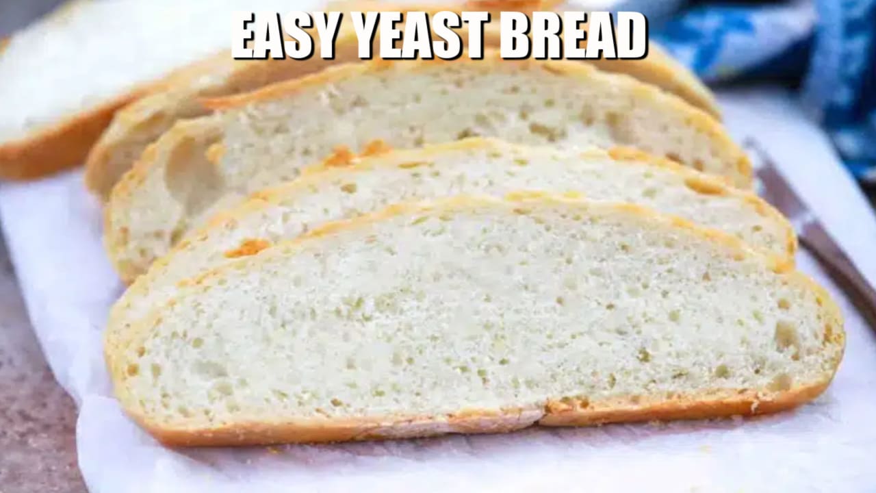 Super Easy Yeast Bread Recipe for Beginners