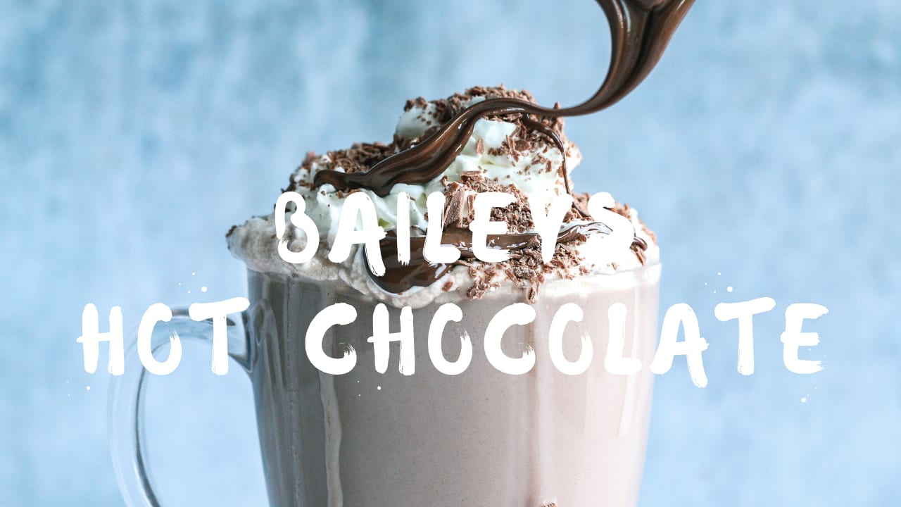 Baileys Hot Chocolate with Baileys Whipped Cream - Little Sugar Snaps