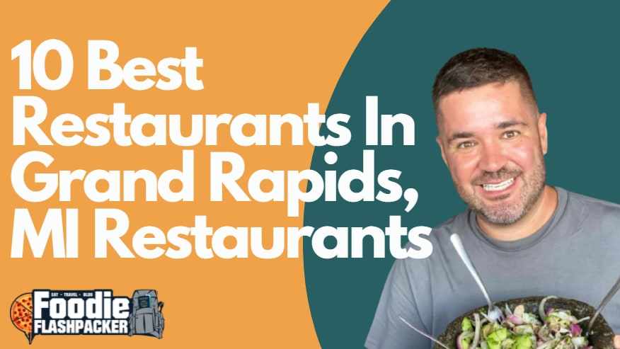 10 Best Grand Rapids Restaurants Must