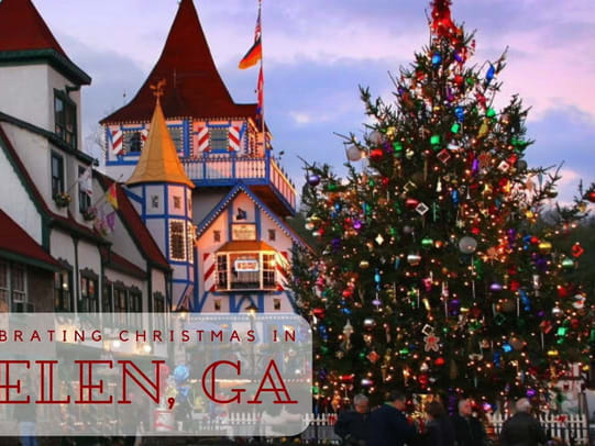 Helen Ga Christmas: 13 Reasons You Should Visit This Holiday Season (2022)