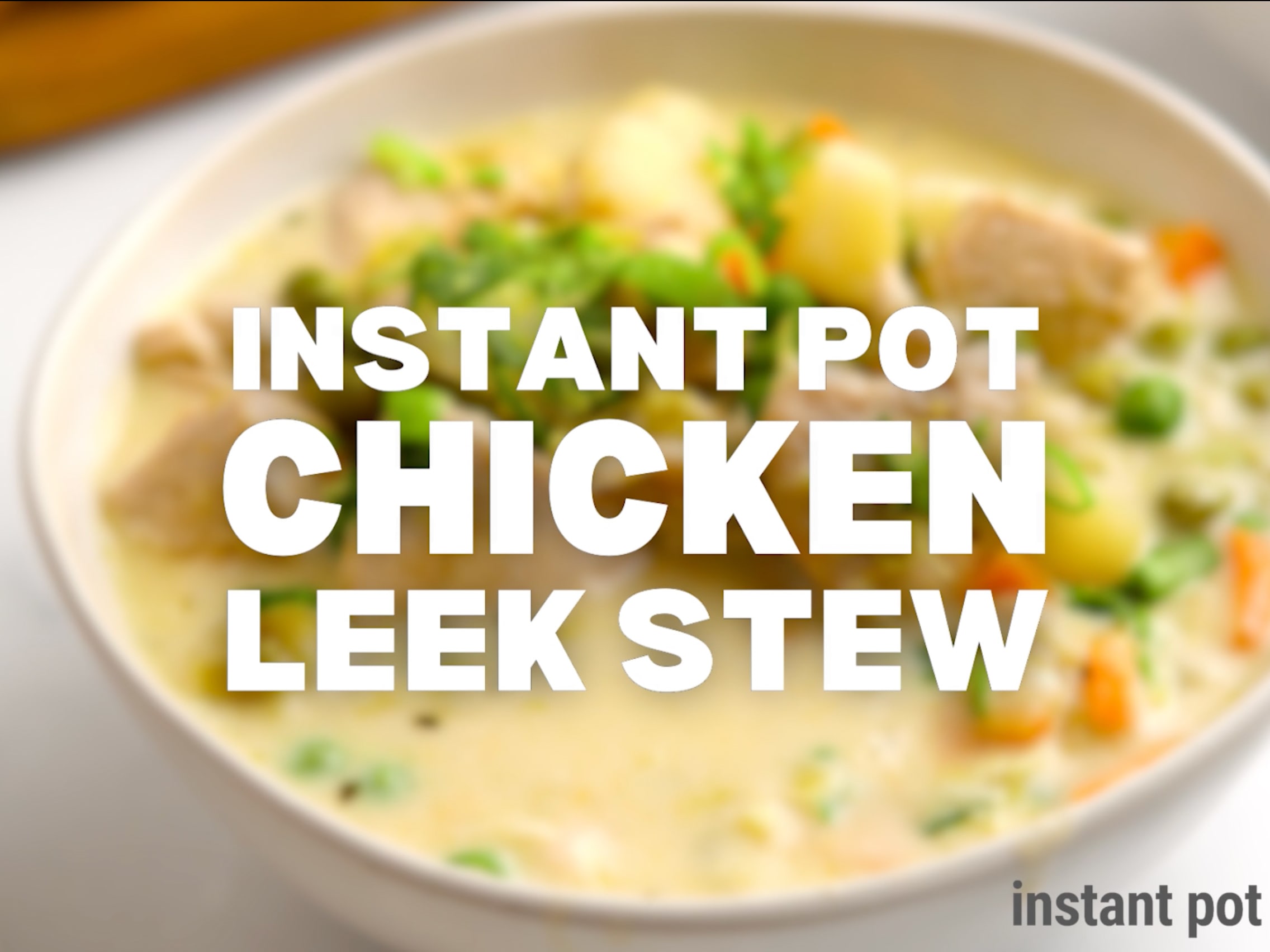 VIDEO Instant Pot Chicken Stew With Leeks Carrots Peas