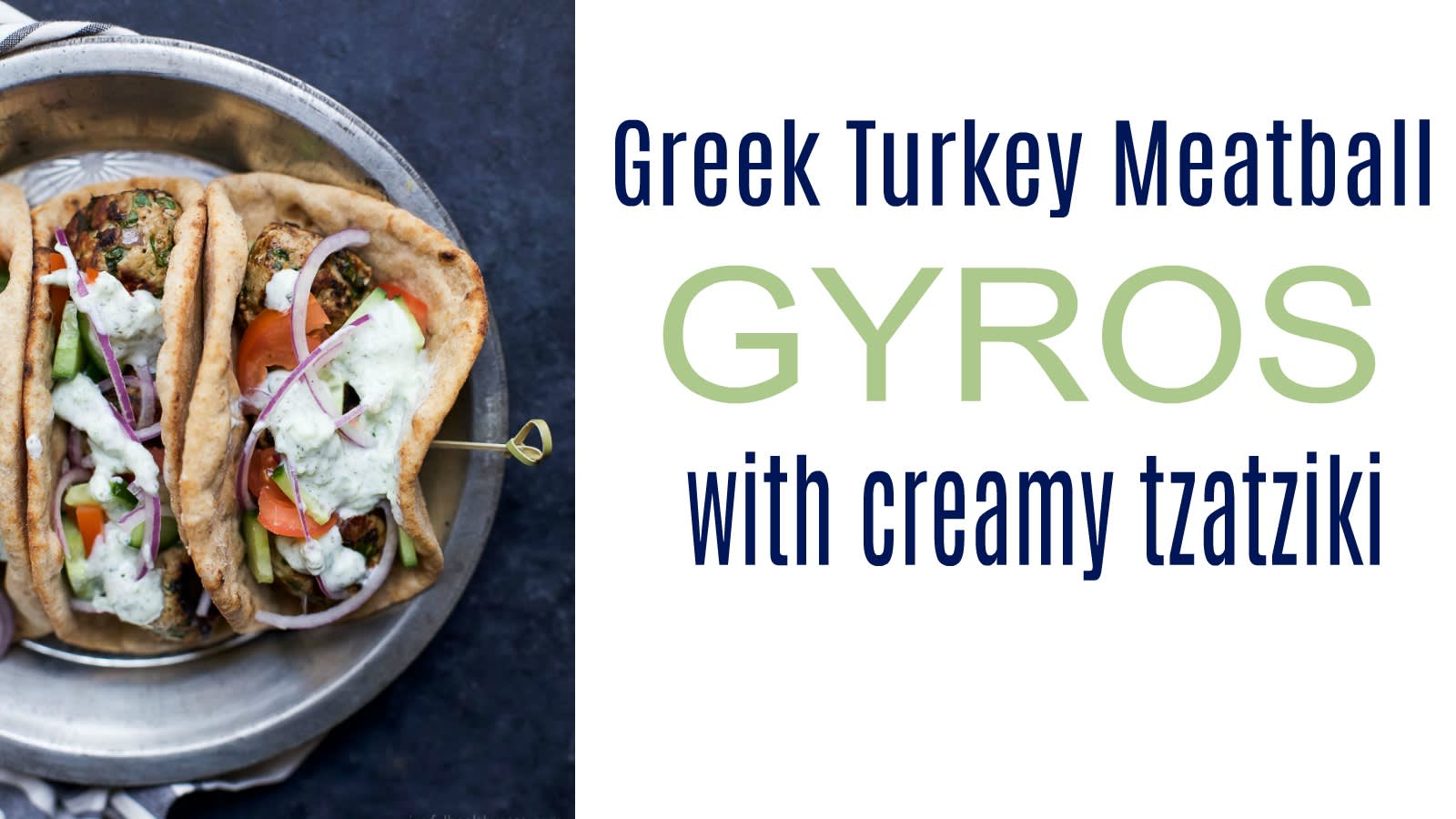 Greek Meatball Gyros - Cooking For My Soul