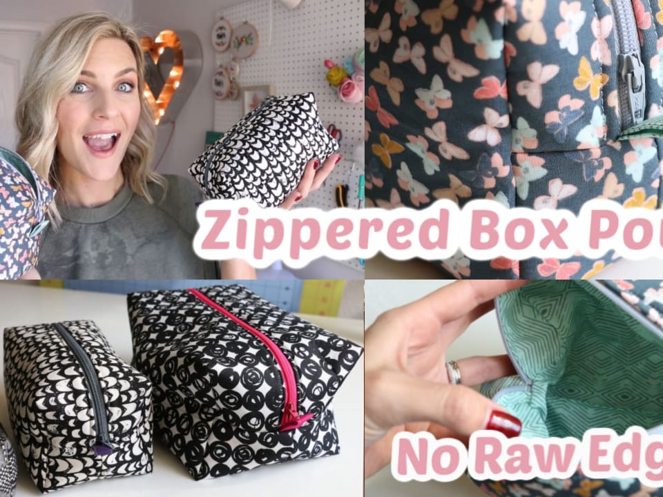 Zippered Box Pouch Sewing Tutorial No Raw Edges