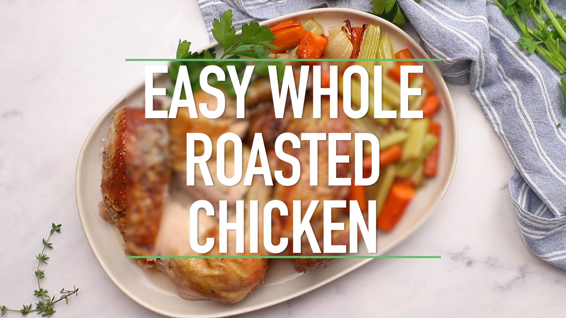 Easy Whole Roasted Chicken - Family Food on the Table