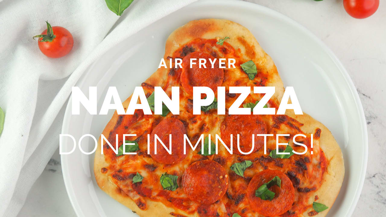 Air Fryer Naan Pizza - Chenée Today