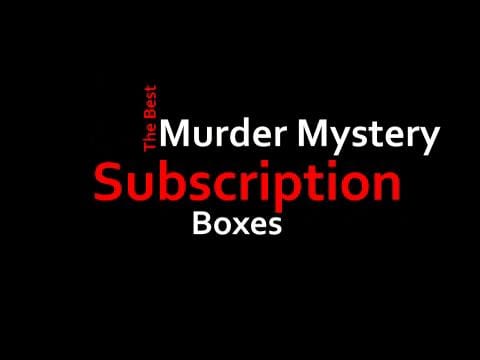 The Best Murder Mystery Subscription Boxes For Adults