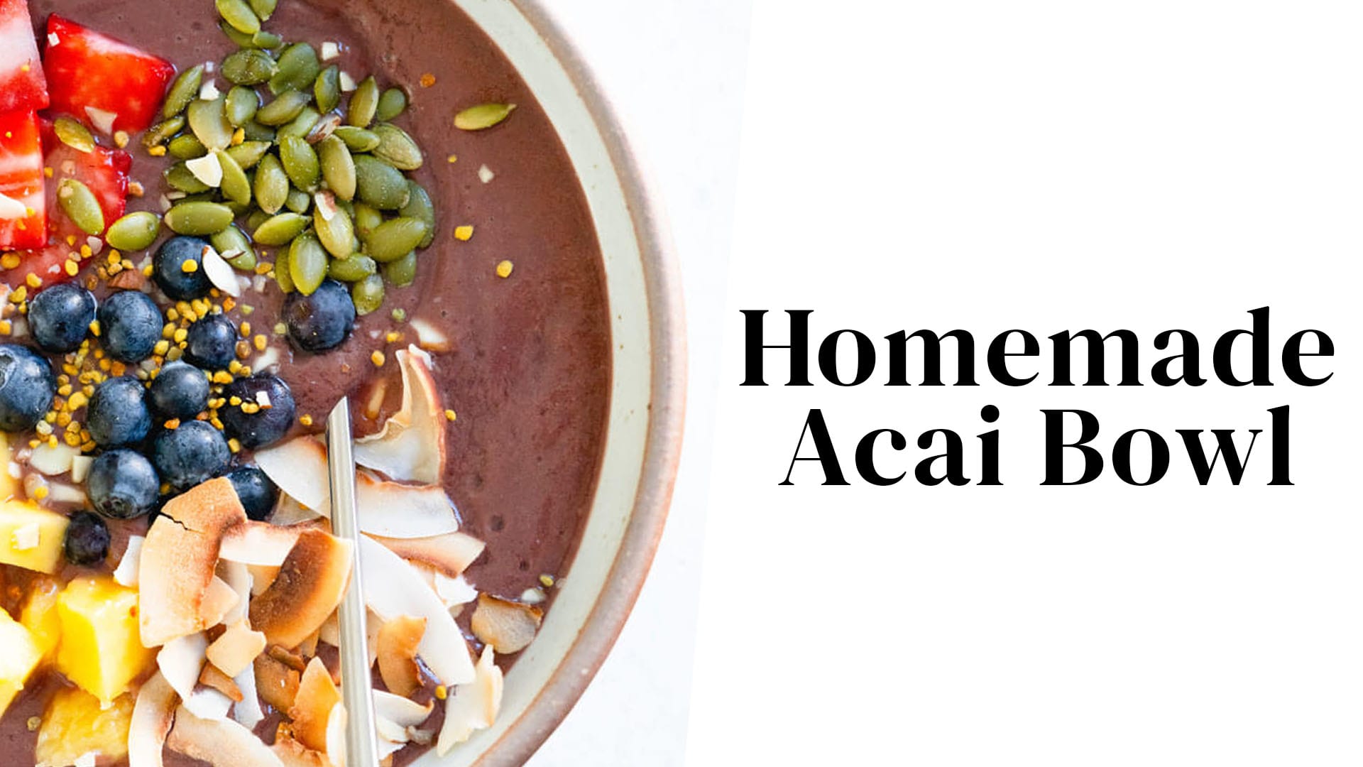 Homemade Acai Bowl - The Suburban Soapbox
