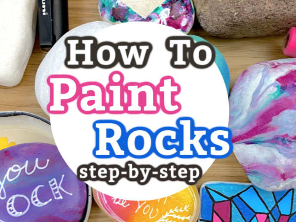 How to paint rocks: Rock painting tips and tricks for beginners