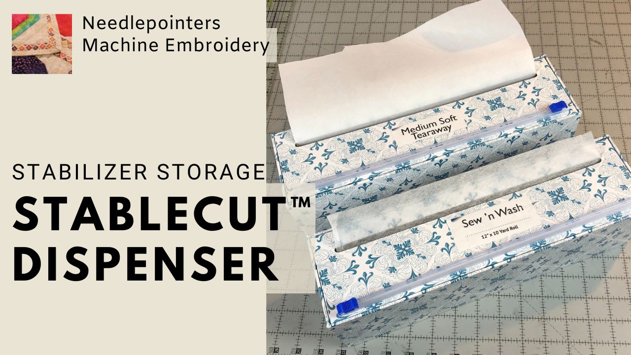 Use StableCut™ Dispenser to Organize Your Embroidery Stabilizer