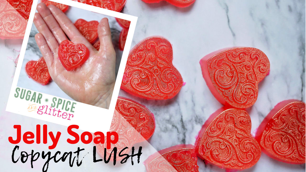 Copycat LUSH Jelly Soap (with Video) ⋆ Sugar, Spice and Glitter