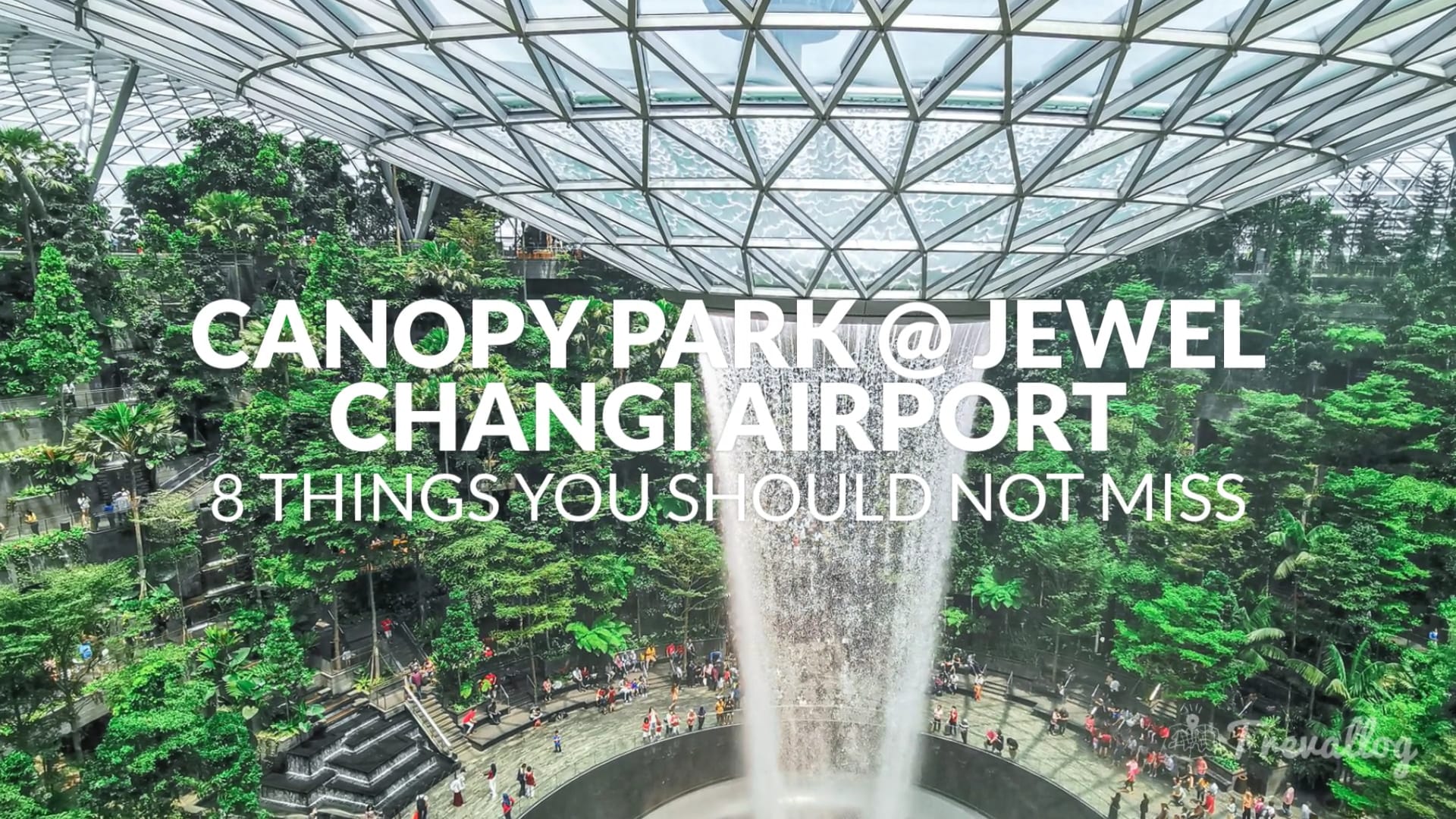 Jewel Changi Airport Singapore Ultimate Guide 2023