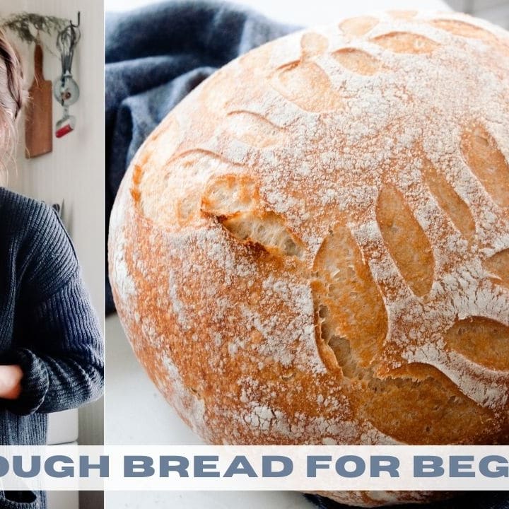 Beginner's Sourdough Bread Recipe - Farmhouse on Boone