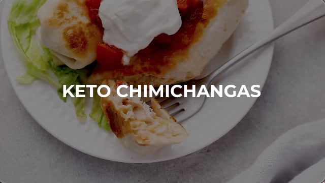 Keto Chimichangas Recipes w/ Keto Tortillas