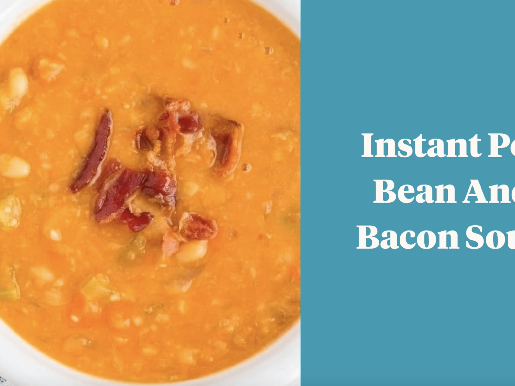 Instant Pot Bean with Bacon Soup