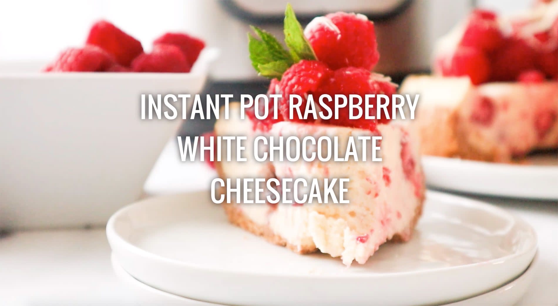 Instant pot white chocolate raspberry cheesecake online