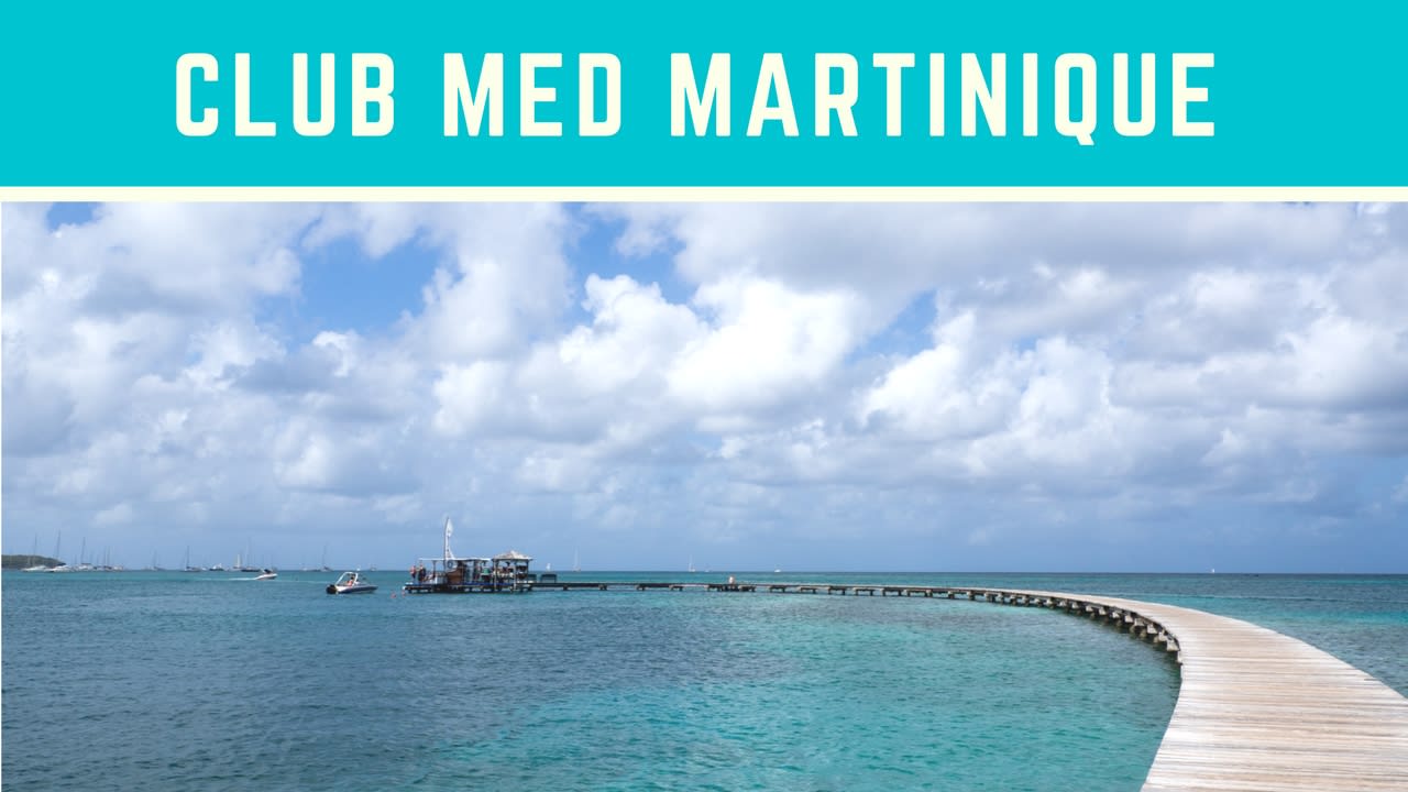Club Med Martinique Review: An Affordable Caribbean All-inclusive