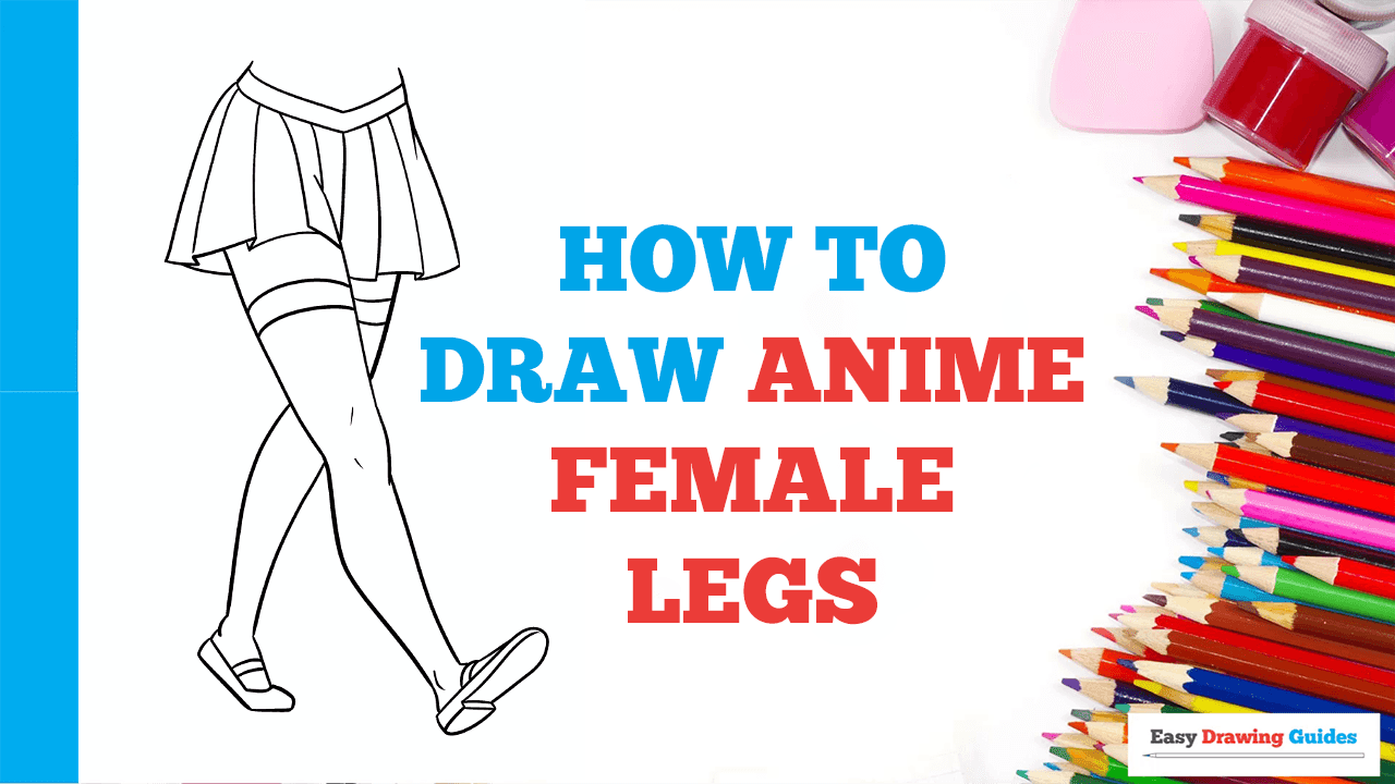 How to Draw Female Legs (Step By Step) 