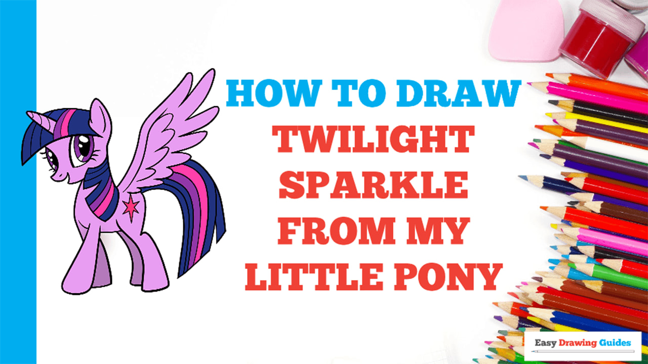 How to Draw Twilight Sparkle from My Little Pony - Really Easy Drawing  Tutorial