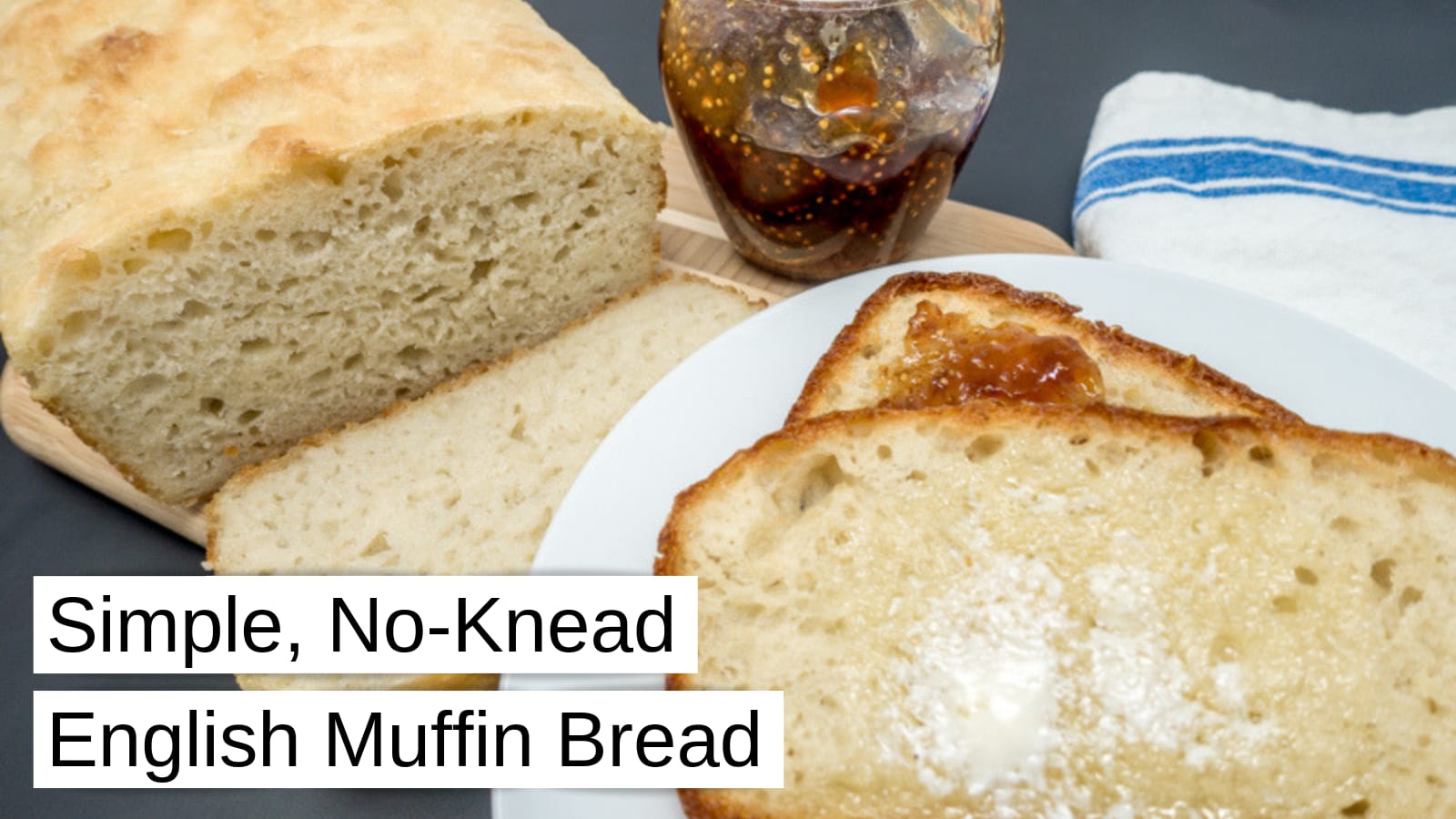 No-Knead English Muffin Bread - Brown Thumb Mama®