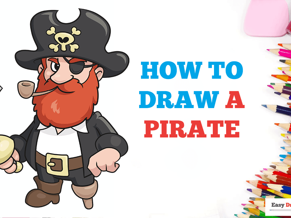 How to Draw a Pirate - Really Easy Drawing Tutorial