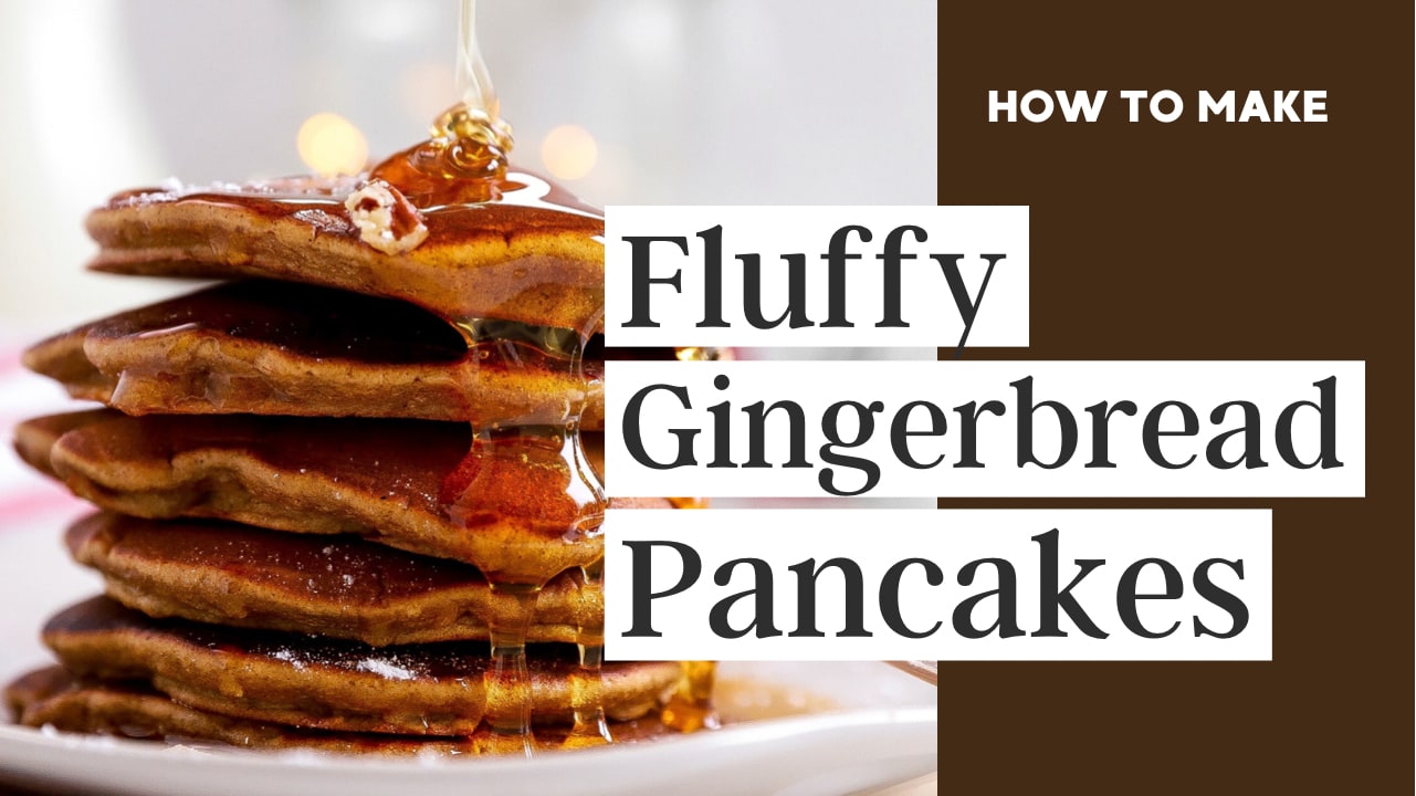 Fluffy Gingerbread Pancakes - Holiday Sweets n Treats