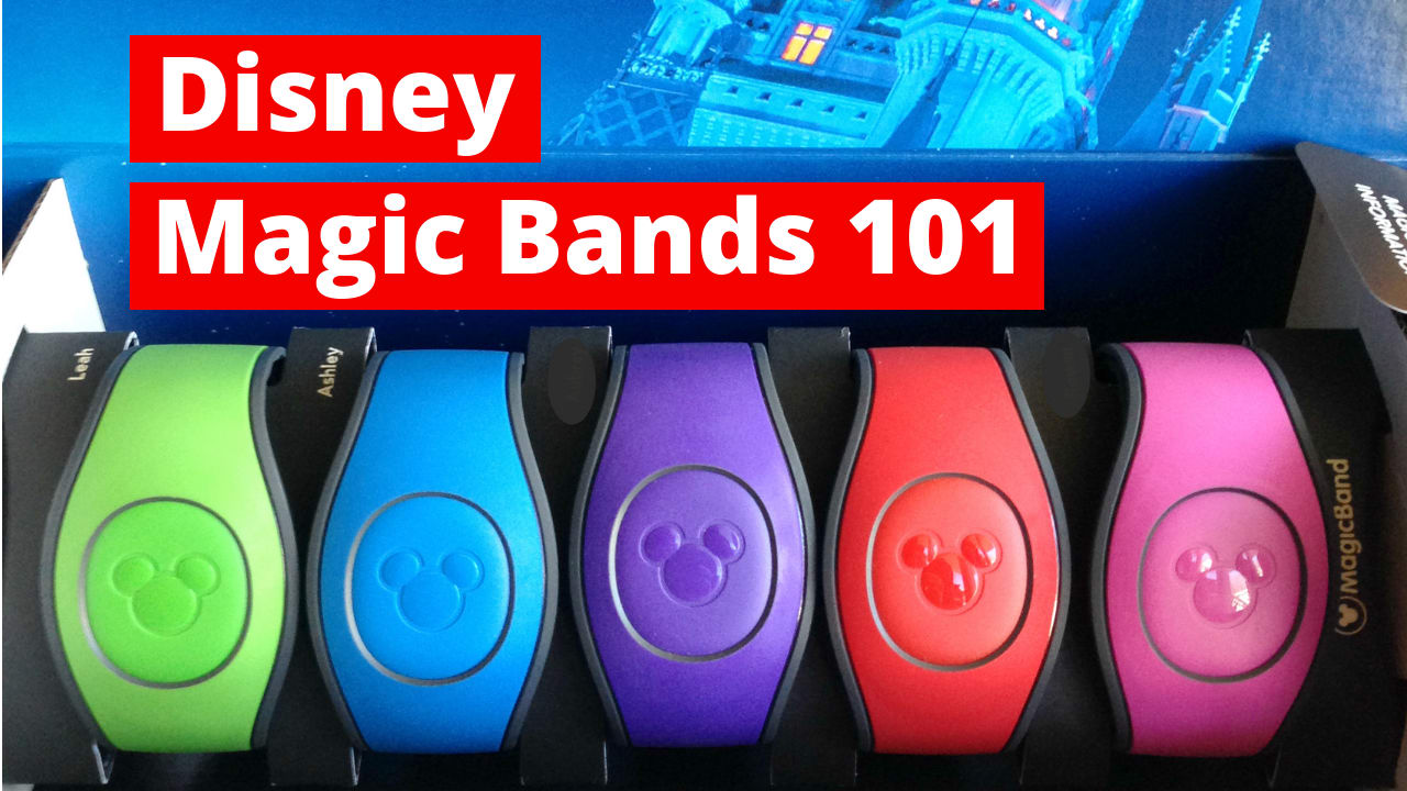 Disney Magic Bands 101