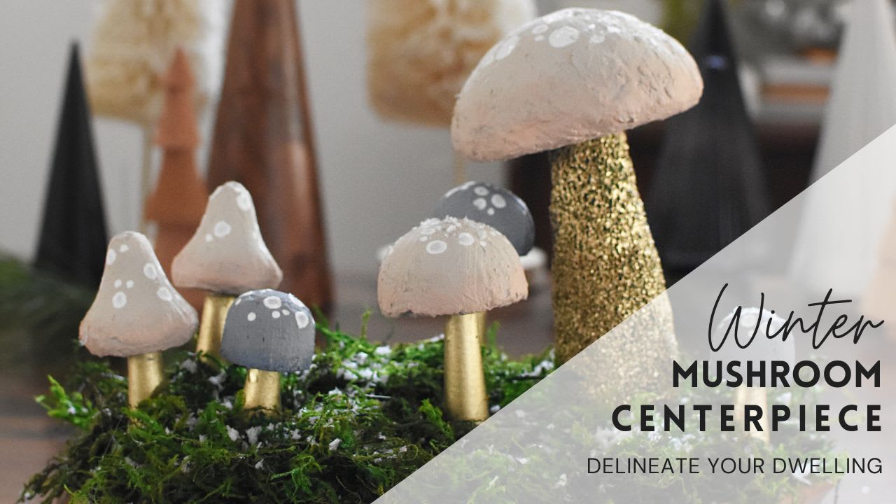 DIY Christmas Mushroom Centerpiece - Delineate Your Dwelling