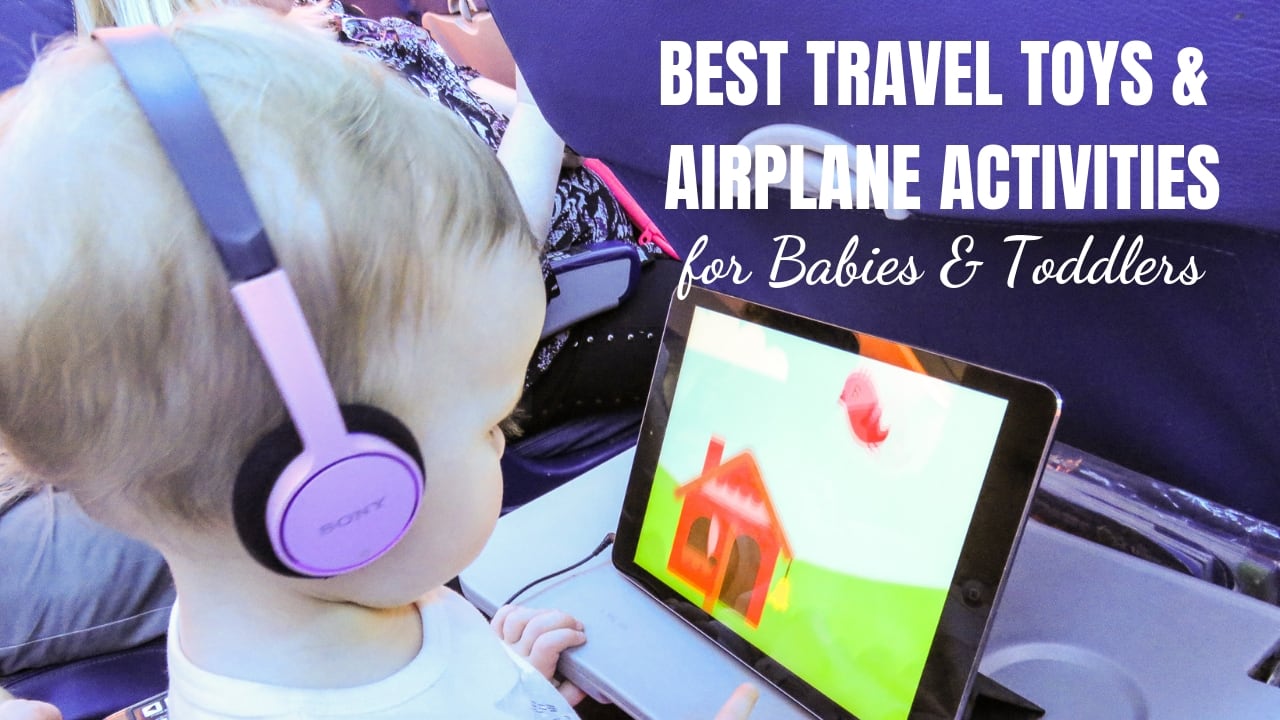 Airplane Activities for Flying with a Baby, Toddler or Preschooler