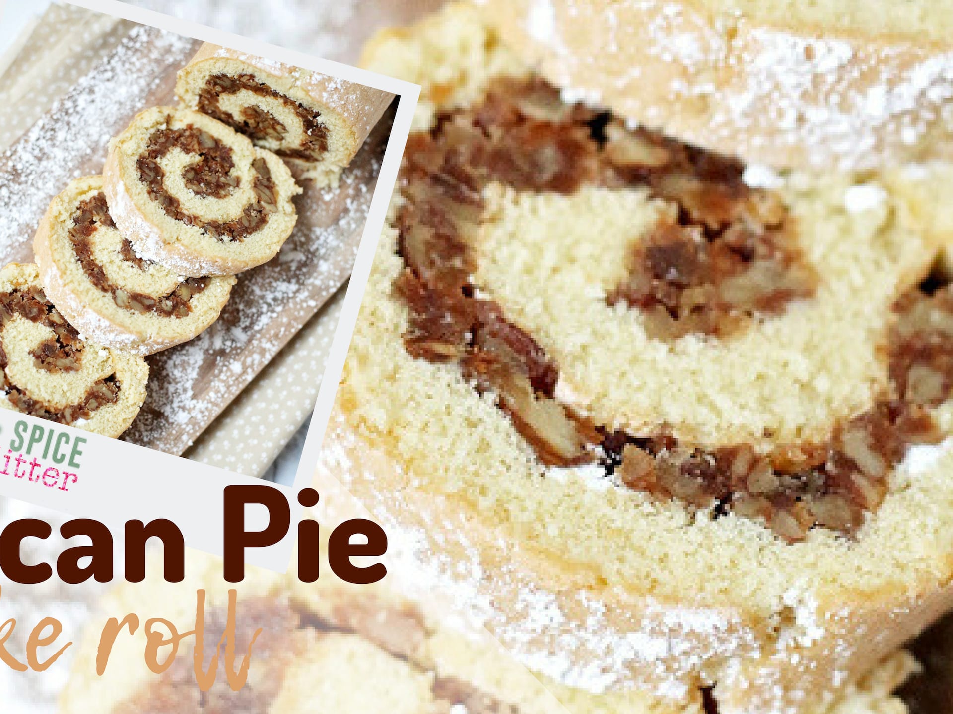 Pecan Pie Cake Roll Recipe - Home. Made. Interest.