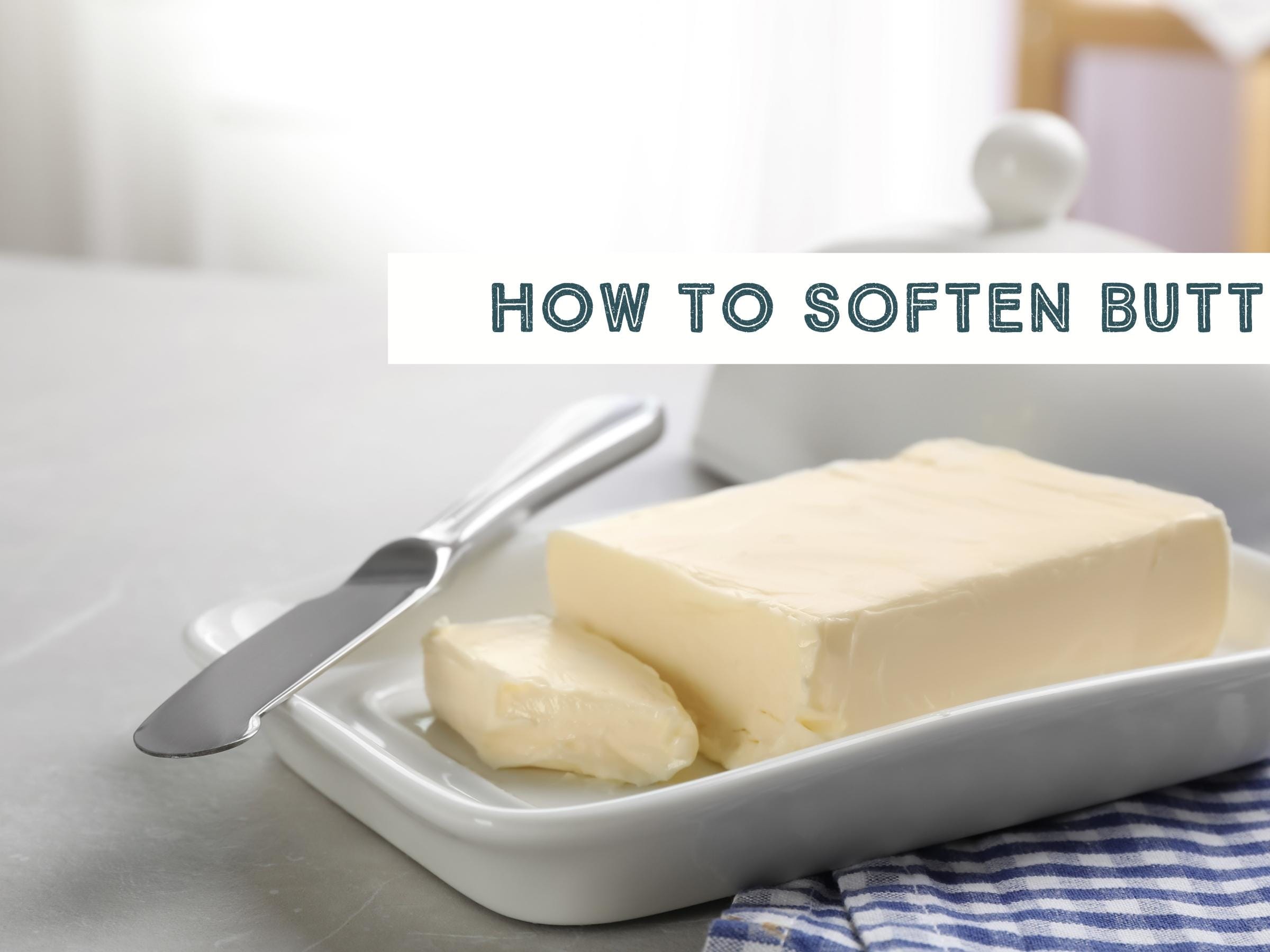 How to Soften Butter Quickly - Spatula Desserts