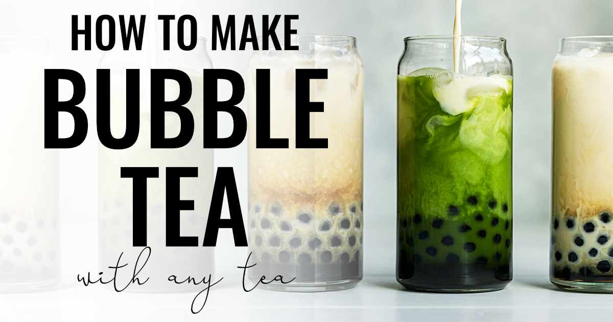 How to Make Bubble Tea (Easy Boba Tea Recipe) - An Edible Mosaic™