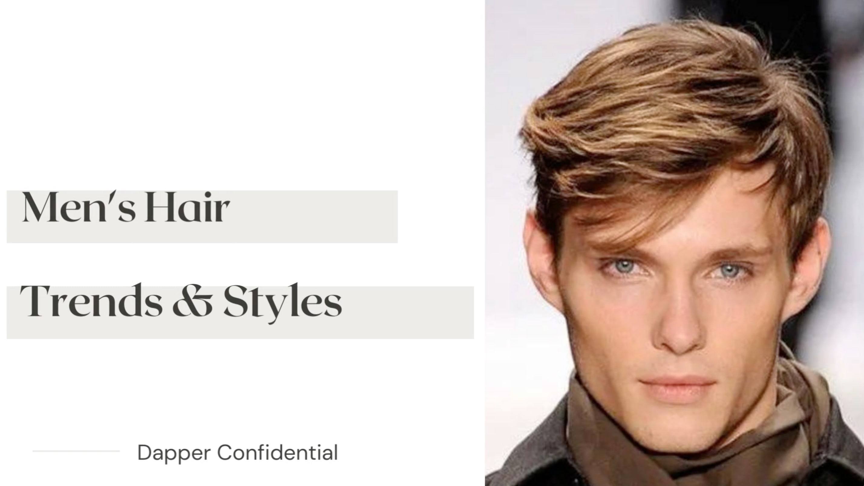 Men's Hair Trends and Styles for 2023 | Dapper Confidential
