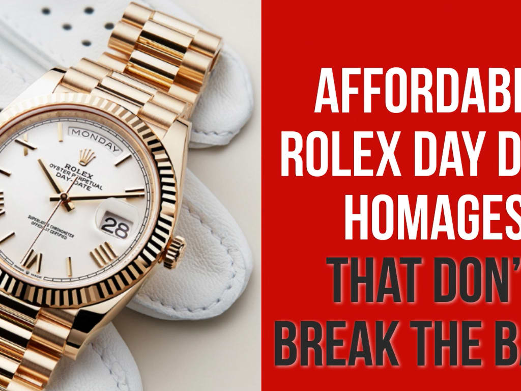Affordable Rolex Day Date Homages That Don t Break The Bank I