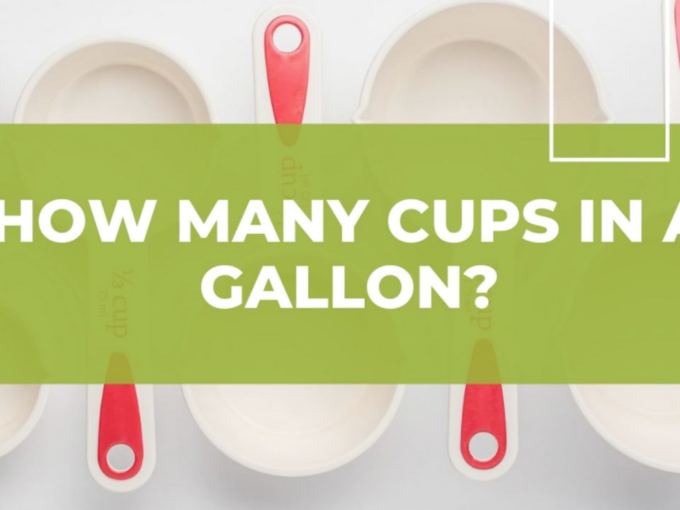 How Many Cups In A Gallon? - Healthier Steps