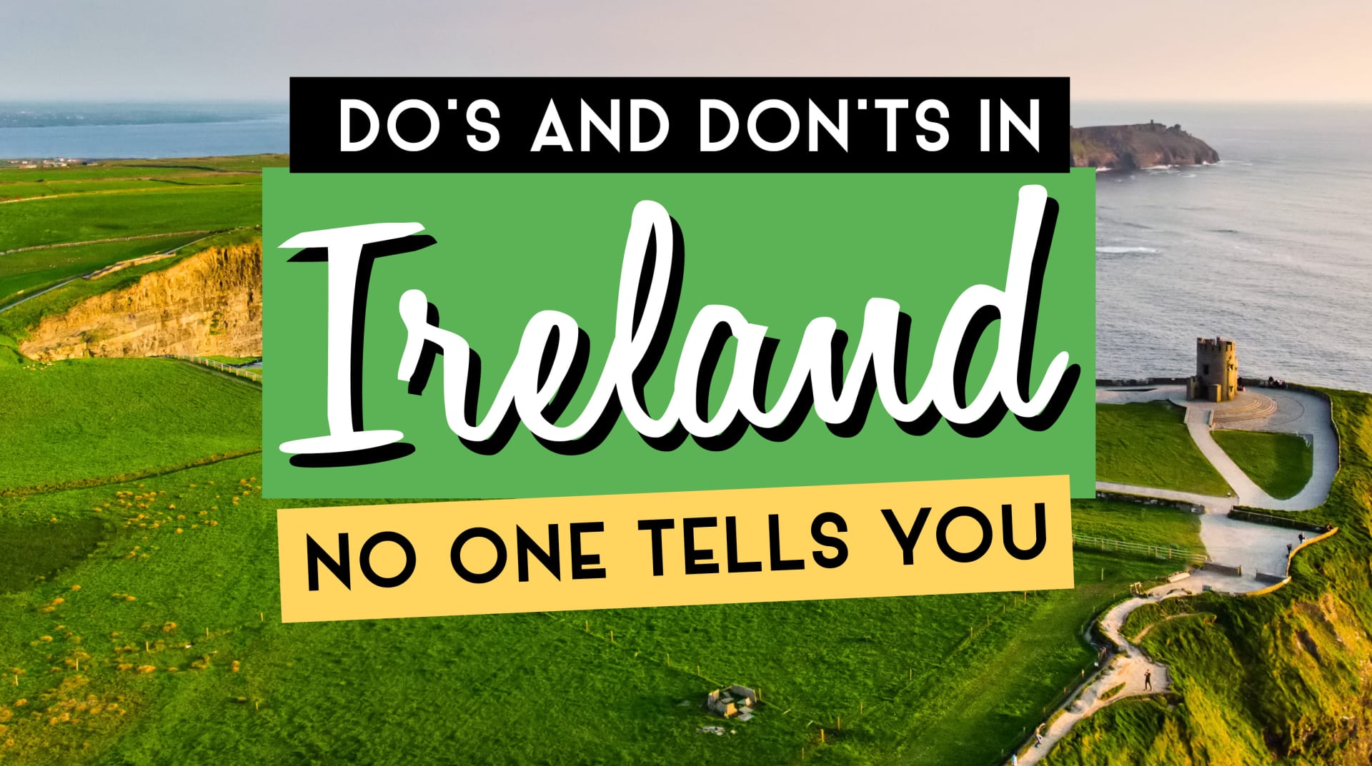 What Not To Do In Ireland: 18 Tips To Remember