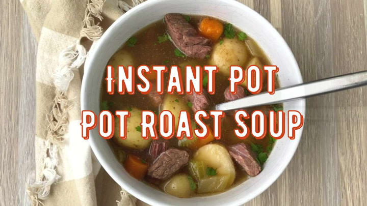 Pot roast soup instant pot cheap