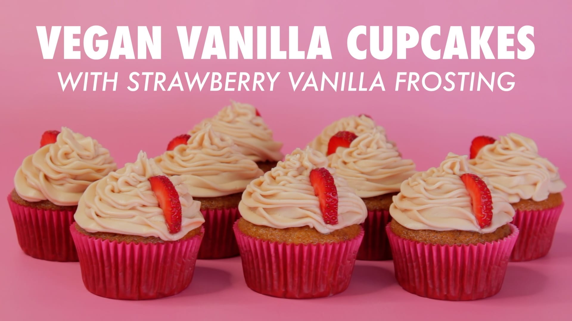 Vegan Vanilla Cupcakes With Strawberry Frosting Vegan Vanilla Cupcakes With Strawberry Frosting