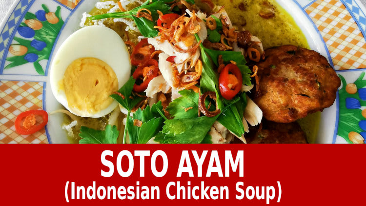 Soto Ayam - Indonesian Chicken Soup